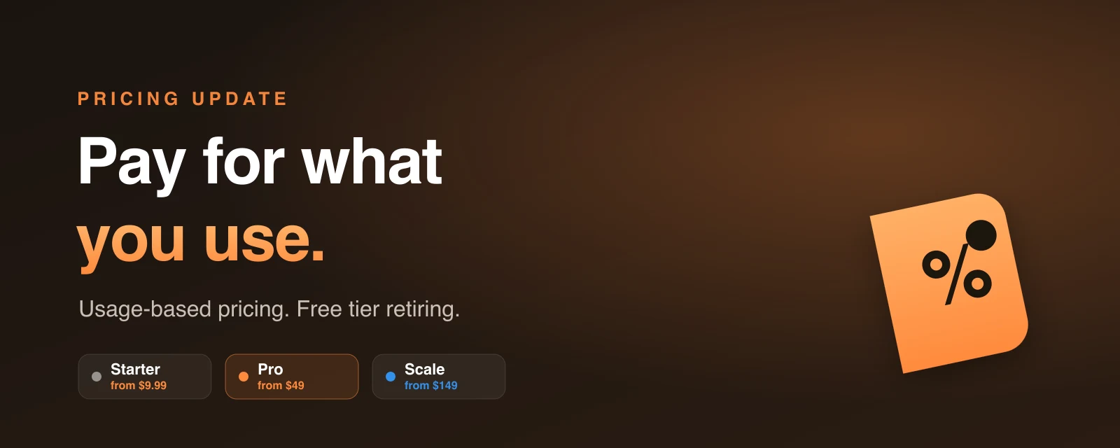 New Pricing: Pay for What You Use, Free Tier Retiring